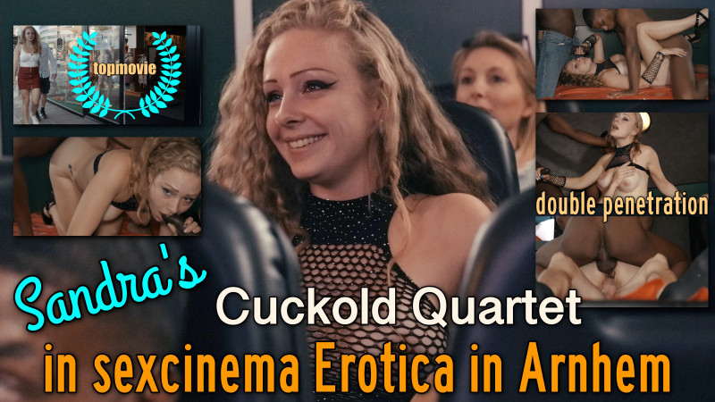 Film Sandra's Cuckold Kwartet in sex cinema Erotica in Arnhem