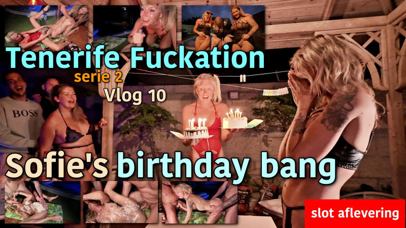 Film Tenerife Fuckation serie 2 Vlog 10. Slot aflevering! Grand Finale!