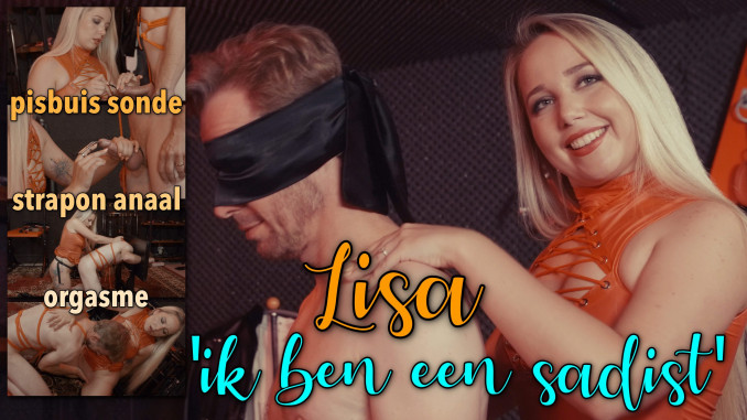Lisa Neemt Het Heft in Handen: 'Ik Ben Een Sadist En Schaam Me Er Niet Voor.'