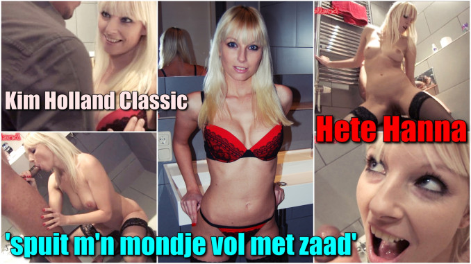 Kim Holland Classic: Hete Hanna (20) Wil Al Het Zaad in Haar Mondje